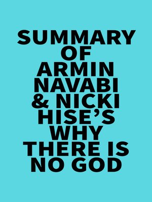 cover image of Summary of Armin Navabi & Nicki Hise's Why There Is No God